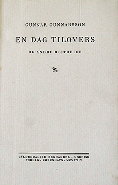 En dag tilovers og andre historier. København : Gyldendal, 1929